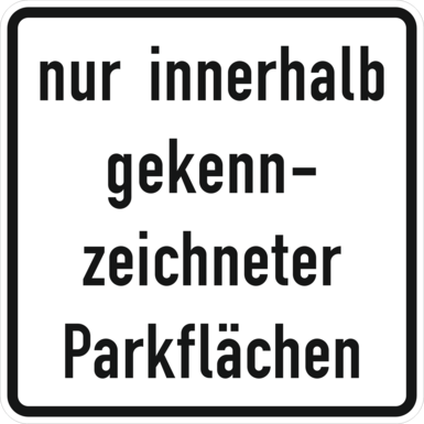 Verkehrszeichen VZ 1053-52 | nur innerhalb gekennzeichneter Parkflächen