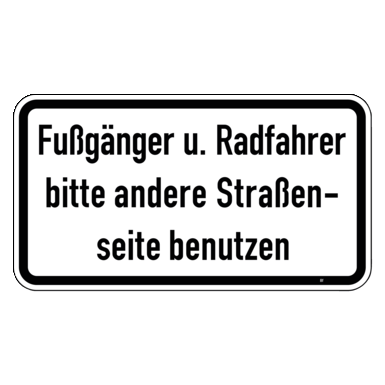 Zeichen Z 2006 | Fußgänger u. Radfahrer bitte andere Straßenseite benutzen
